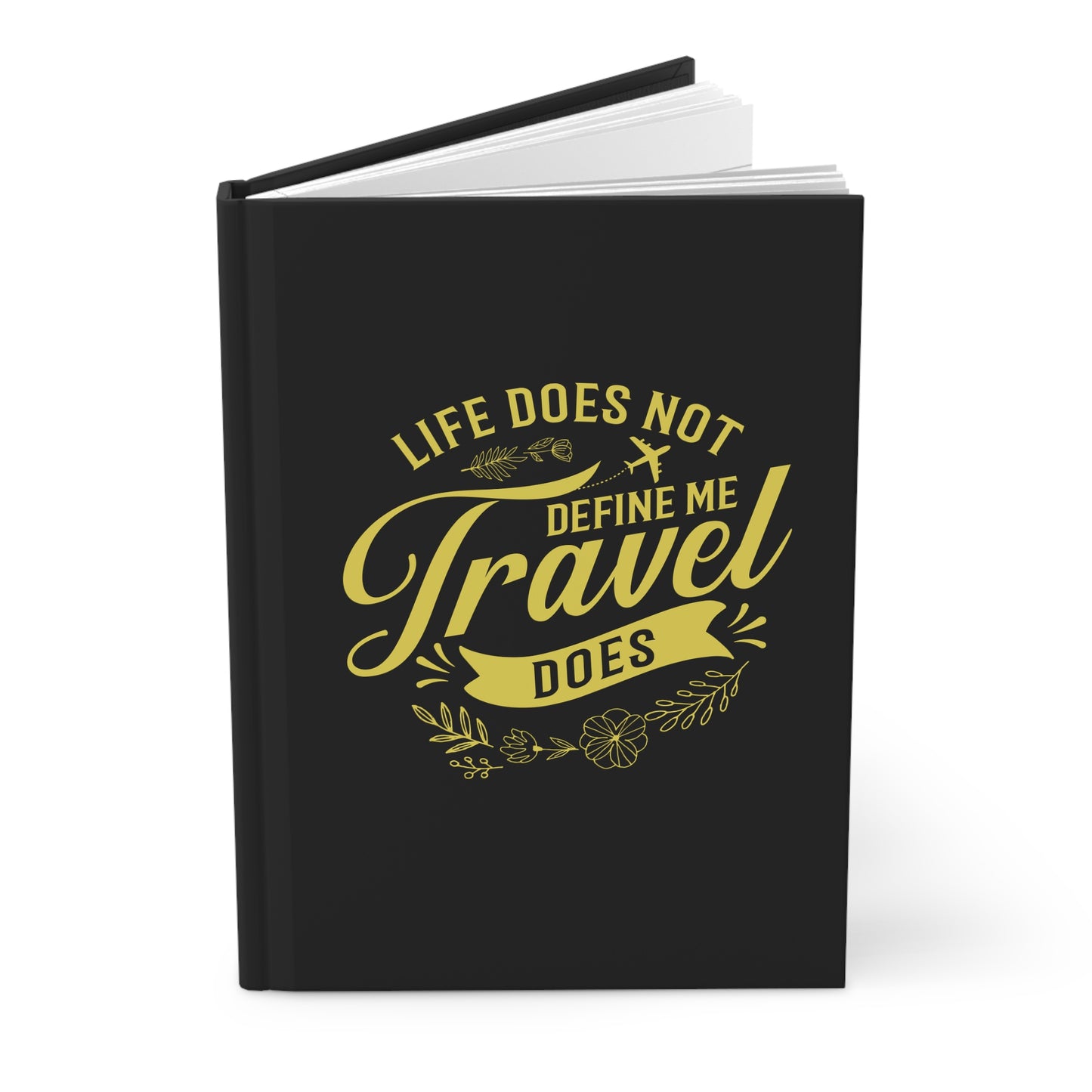 Inspirational Hardcover Journal - Travel & Good Energy Quotes